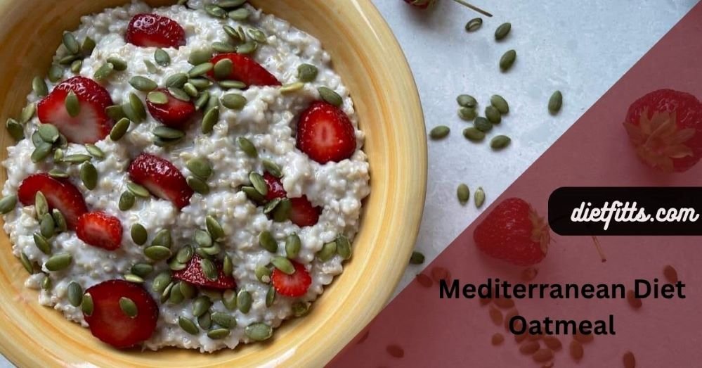 Mediterranean Diet Oatmeal