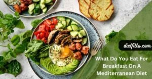 What Do You Eat For Breakfast On A Mediterranean Diet