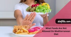 What Foods Are Not Allowed On Mediterranean Diet