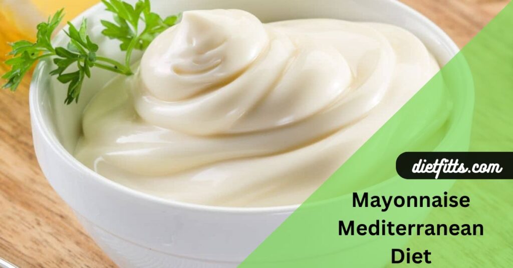 Mayonnaise Mediterranean Diet