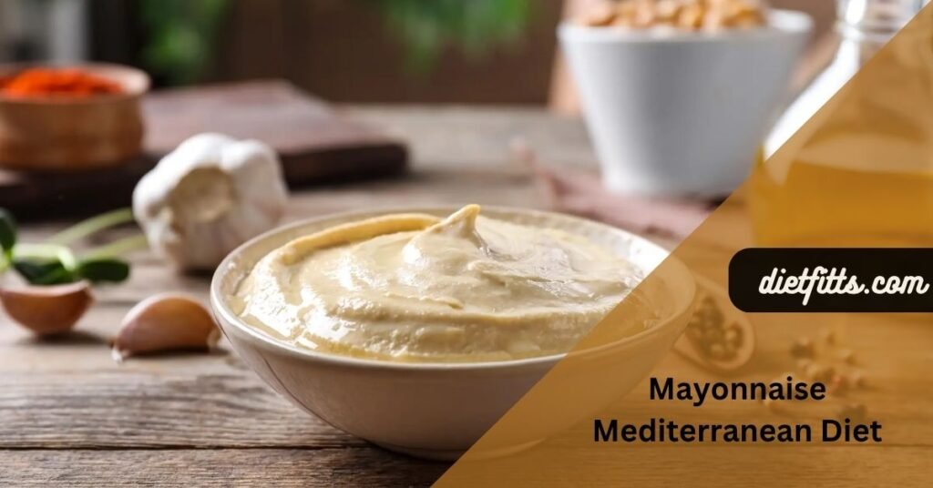 Mayonnaise Mediterranean Diet
