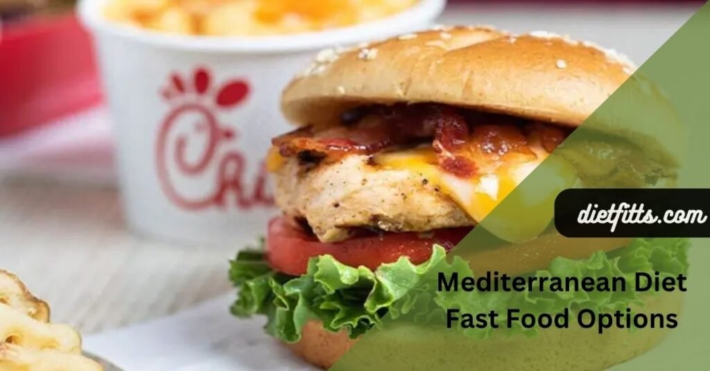 Mediterranean Diet Fast Food Options