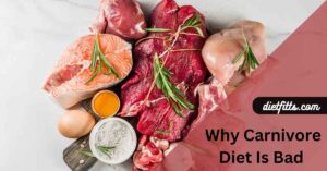 Why Carnivore Diet Is Bad