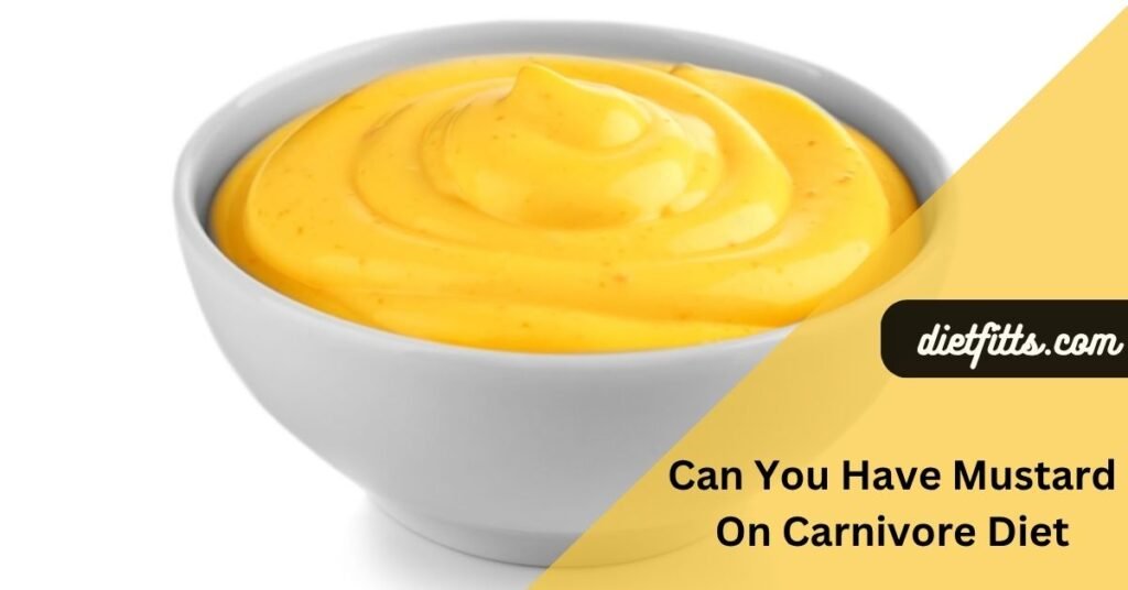 Can You Have Mustard On Carnivore Diet