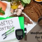 Mediterranean Diet For Diabetics – Eat Smart Daily!
